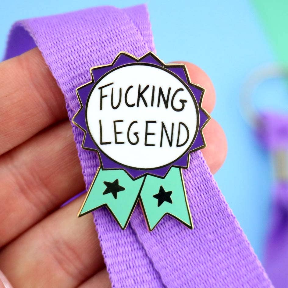 Fucking Legend Lapel Pin