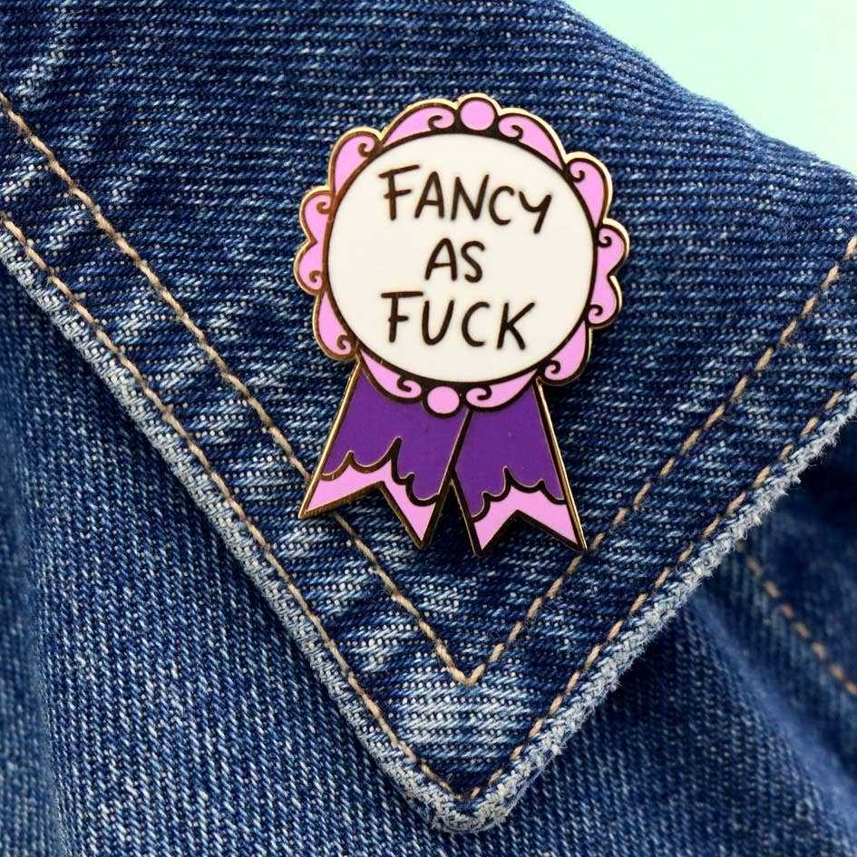 Fancy As Fuck Lapel Pin