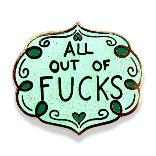 All Out Of Fucks Lapel Pin