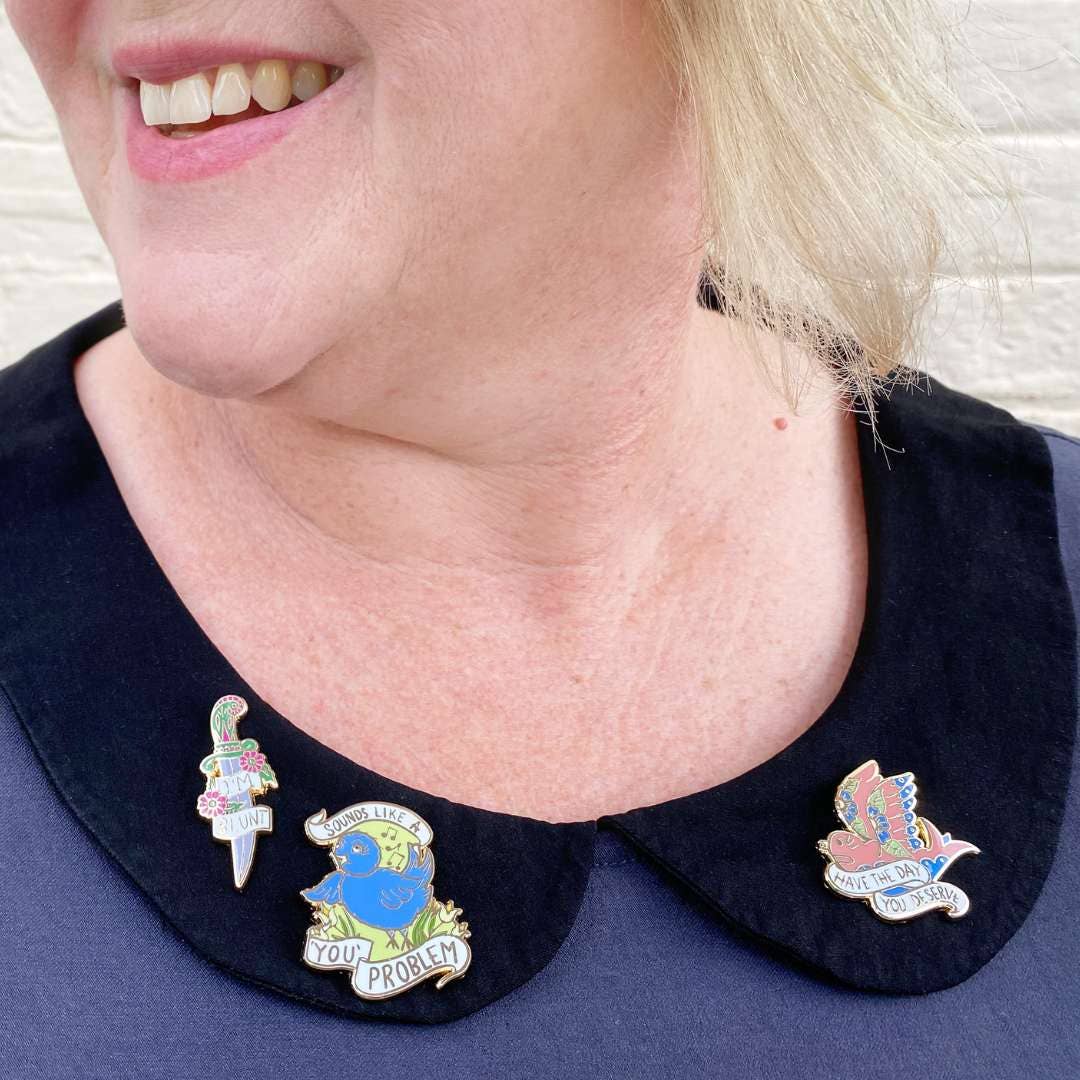 Sounds Like A ‘You’ Problem Lapel Pin