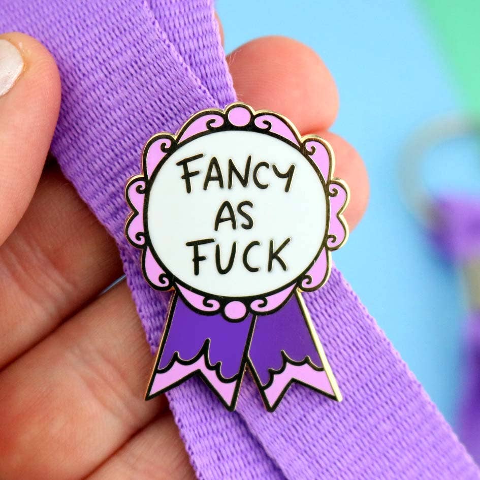 Fancy As Fuck Lapel Pin
