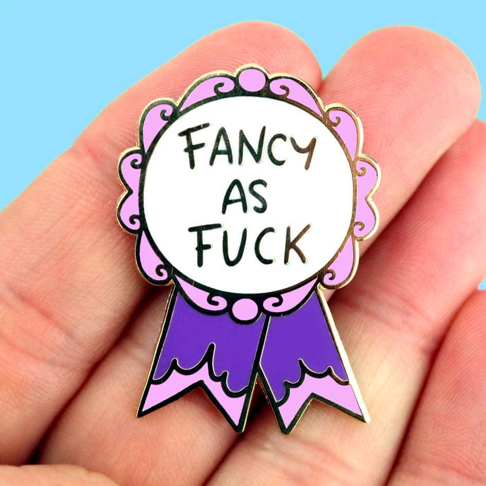 Fancy As Fuck Lapel Pin