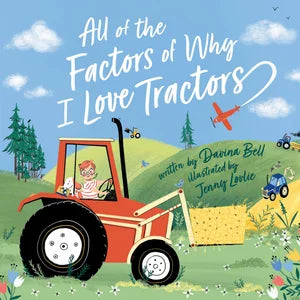 All The Factors Of Why I Love Tractors