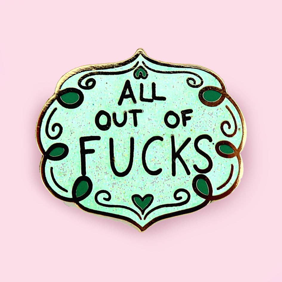 All Out Of Fucks Lapel Pin