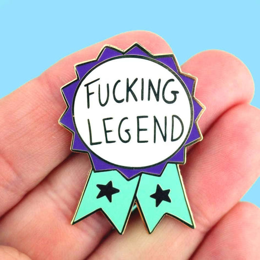 Fucking Legend Lapel Pin