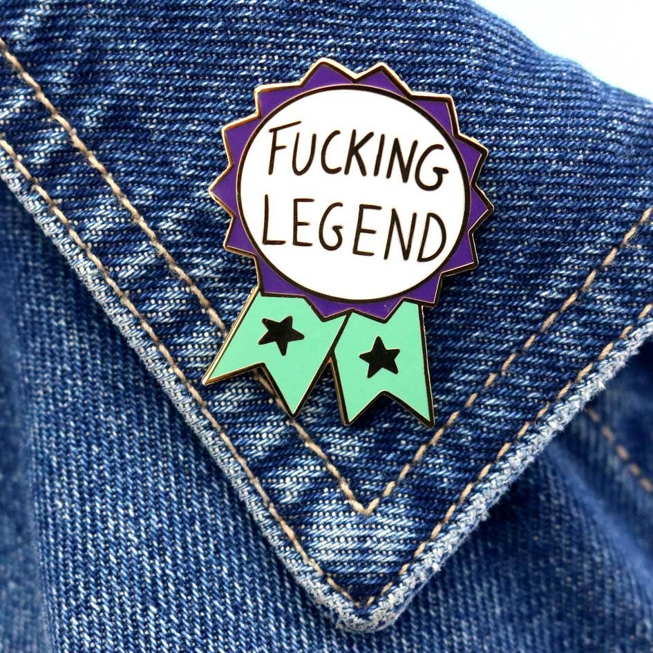 Fucking Legend Lapel Pin