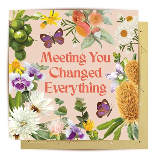 Card - Meeting You Changed Everything