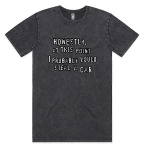 t-shirt Would Steal A Car