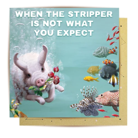 Card - The Stripper Expected