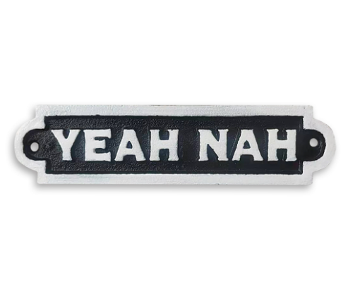 Cast Iron Sign - Yeah Nah