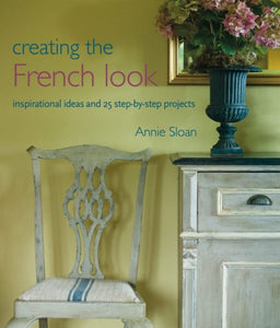 Annie Sloan - Book Creating The French Look